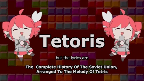 Kasane Teto's "Tetoris" but the lyrics are The Complete History Of The Soviet Union