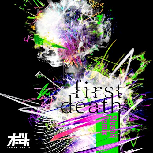 first death (Slushii remix)