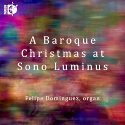 A Baroque Christmas at Sono Luminus