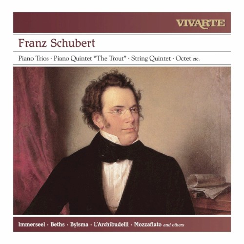 The Piano Trios; Piano Quintet "The Trout"; String Quintet; Octet D 803; Arpeggione Sonata etc.
