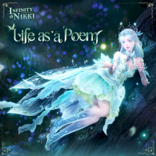 Infinity Nikki: Life as a Poem (Infinity Nikki Game Original Soundtracks Vol.21)