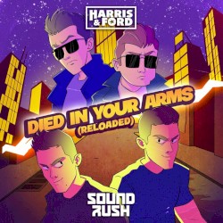 Died in Your Arms (Reloaded)
