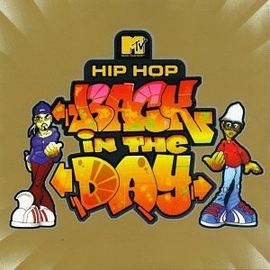 MTV Presents: Hip Hop Back in the Day