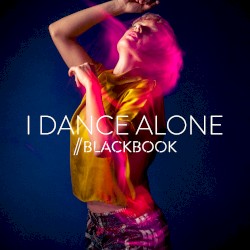 I Dance Alone