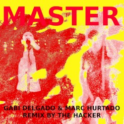Master (Remixed by The Hacker)