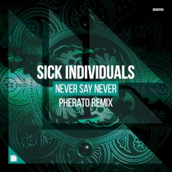 Never Say Never (Pherato remix)