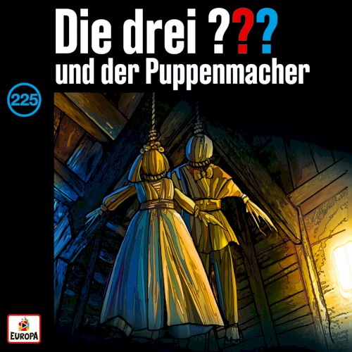 Die drei ??? 225: und der Puppenmacher