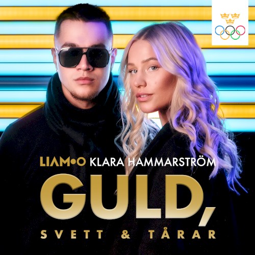 Guld, svett & tårar (Sveriges Officiella OS-låt Peking 2022)