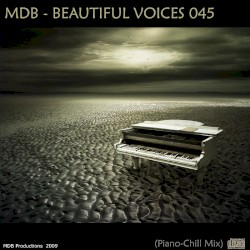 Beautiful Voices 045 (Piano-Chill Mix)