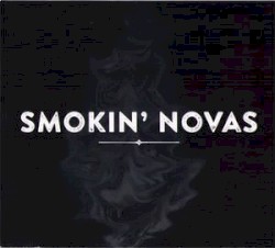 Smokin’ Novas