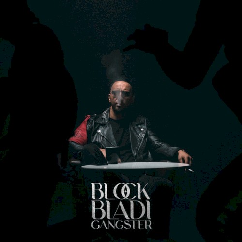 Block Bladi Gangster