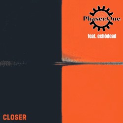 Closer