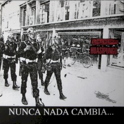 Nunca Nada Cambia... A Menos Que Lo Hagamos Cambiar.