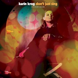 Don't Just Sing (An Anthology: 1963-1999)
