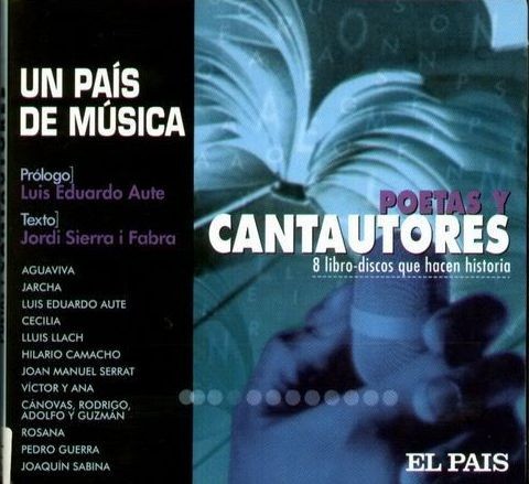 Un país de música I: Poetas y cantautores