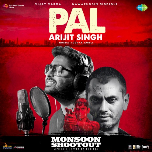 Pal (From “Monsoon Shootout”)