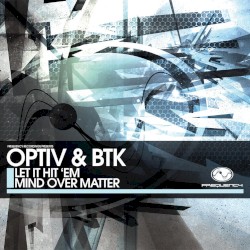Let It Hit ’em / Mind Over Matter