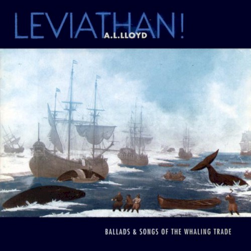 Leviathan! Ballads & Songs of the Whaling Trade