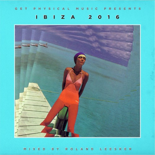 Get Physical Music Presents: Ibiza 2016