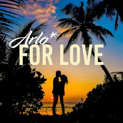 For Love