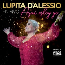 Aquí Estoy Yo (En Vivo Desde Arena CDMX)