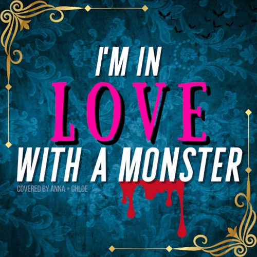 I’m In Love With a Monster