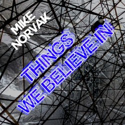 Things We Believe In