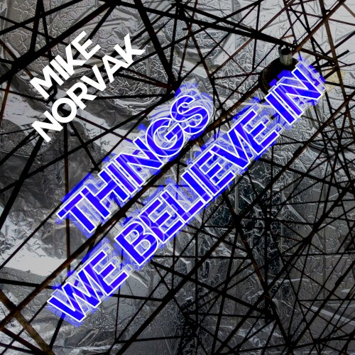 Things We Believe In