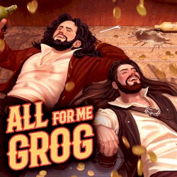 All for Me Grog