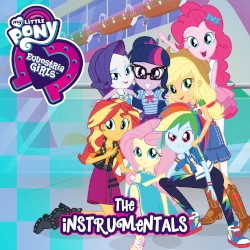 Equestria Girls: The Instrumentals