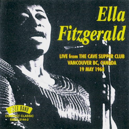 Live From the Cave Supper Club Vancouver DC, Canada, 19 May 1968