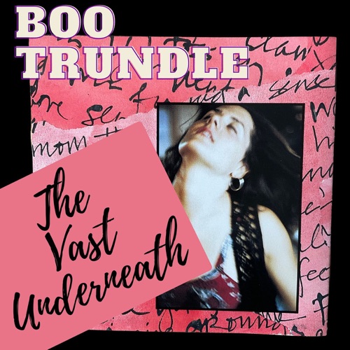 The Vast Underneath