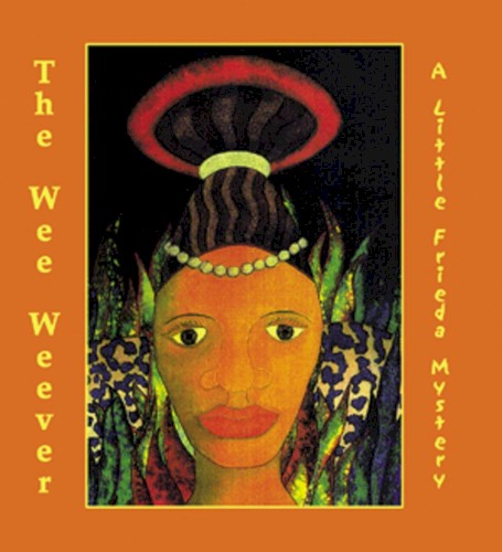 The Wee Weever: A Little Frieda Mystery