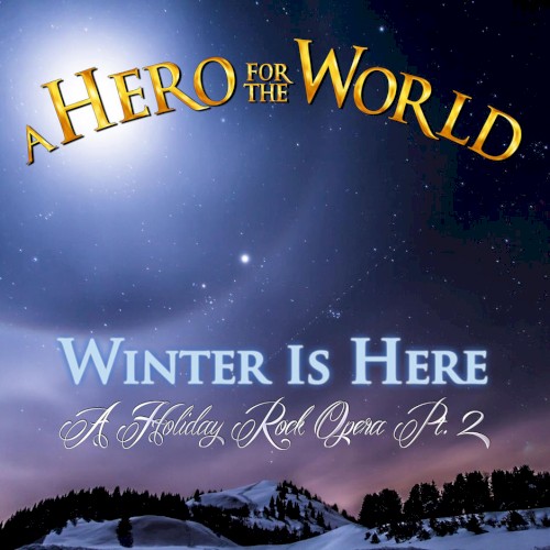 Winter Is Here (A Holiday Rock Opera, Pt. 2)