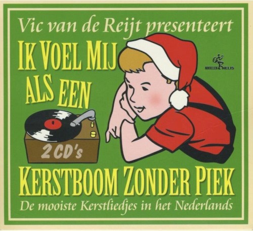 Vic van de Reijt presenteert: Ik voel mij als een kerstboom zonder piek: De mooiste kerstliedjes in het Nederlands