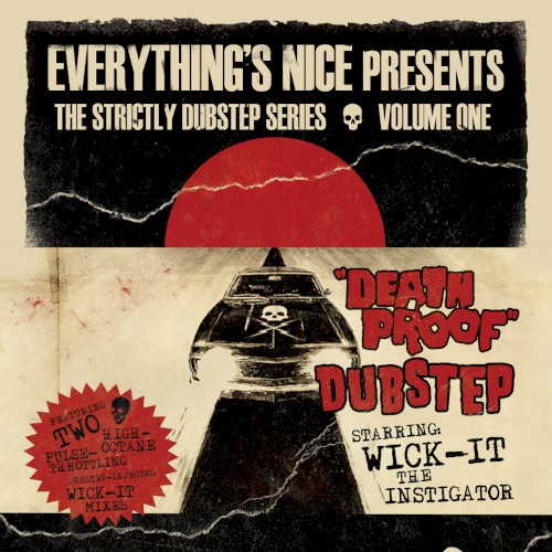 The Strictly Dubstep Series, Volume One: “Death Proof” Dubstep