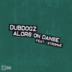 Alors on danse (Dubdogz remix)