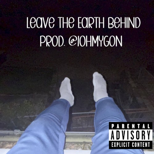 Leave the Earth Behind