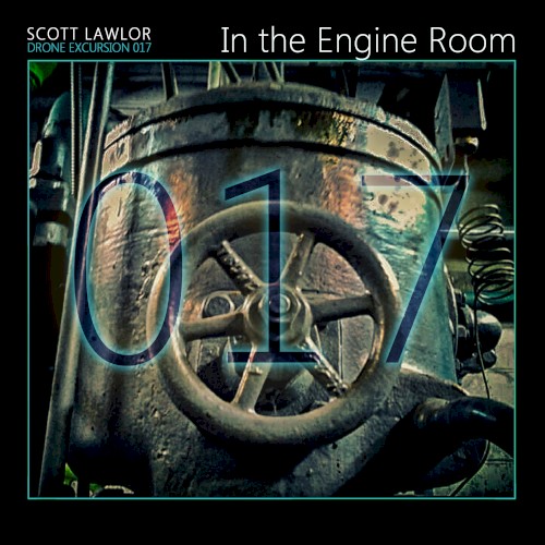 Drone Excursion 017 (In the Engine Room)
