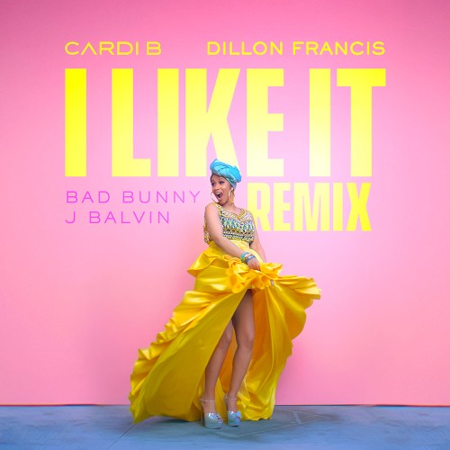 I Like It (Dillon Francis remix)