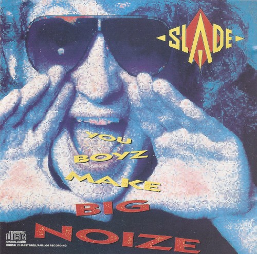 You Boyz Make Big Noize