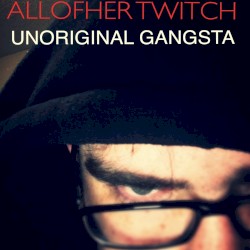 Unoriginal Gangsta