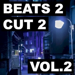 Beats 2 Cut 2, Vol. 2