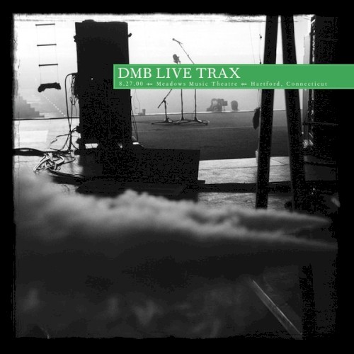 2000-08-27: DMB Live Trax, Volume 3: Meadows Music Theatre, Hartford, CT, USA