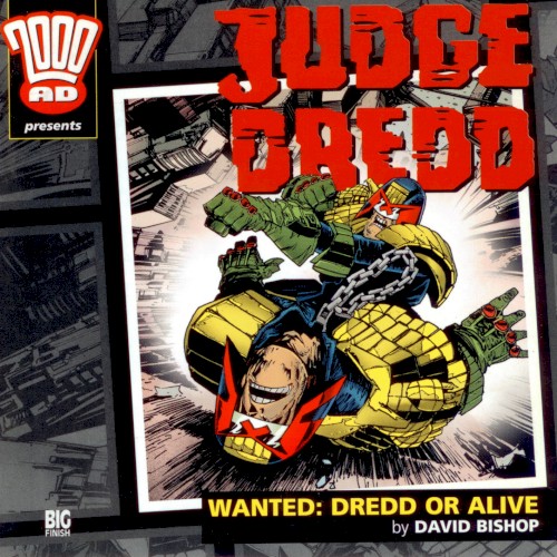 Judge Dredd: Wanted - Dredd or Alive