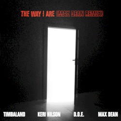 The Way I Are (Max Dean Remix - Extended)