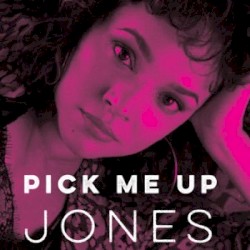 Pick Me Up Jones