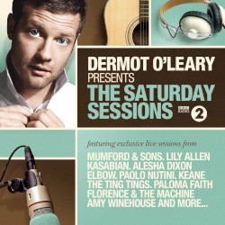 Dermot O’Leary Presents the Saturday Sessions
