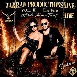 Tarraf Productions Live, Vol. II: The Fire