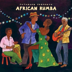 Putumayo Presents: African Rumba